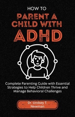 How to Parent a Child with ADHD