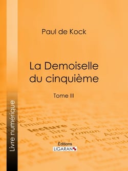 La Demoiselle du cinquième - Tome III