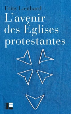 L'avenir des Églises protestantes - Evolutions religieuses et communication de l'Evangile
