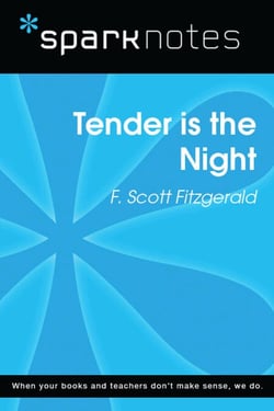 Tender is the Night (SparkNotes Literature Guide)