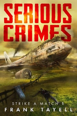 Serious Crimes - Strike a Match, #1