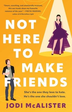 Not Here to Make Friends - A Novel