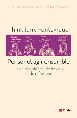Penser et agir ensemble - Un an d'existence, un an de travaux et de réflexions