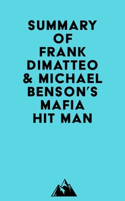 Summary of Frank Dimatteo &amp; Michael Benson's Mafia Hit Man