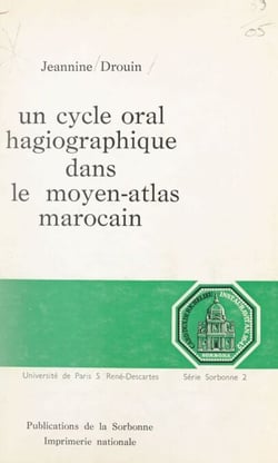 Un cycle oral hagiographique dans le Moyen-Atlas marocain