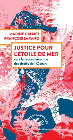 Justice pour l'étoile de mer - Vers la reconnaissance des droits de l'océan
