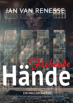 Flehende Hände - Ein Mallorca-Krimi