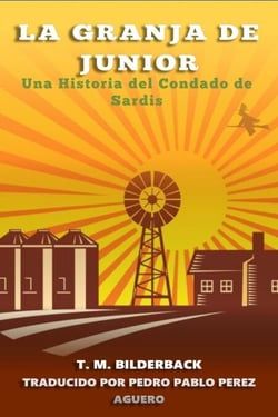 La Granja De Junior - Una Historia Del Condado De Sardis - Tales Of Sardis County, #2