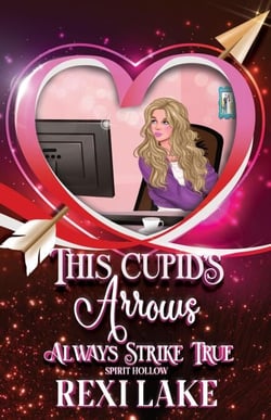 This Cupid's Arrows Always Strike True - Spirit Hollow