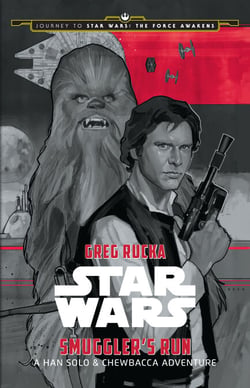Journey to Star Wars: The Force Awakens: Smuggler's Run - A Han Solo &amp; Chewbacca Adventure