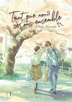 Tant que nous serons ensemble - Tome 1