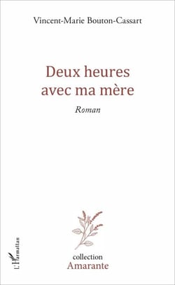 Deux heures avec ma mère - Roman