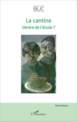 La cantine - Ventre de l'école ?