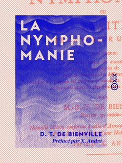 La Nymphomanie - Ou Traité de la fureur utérine