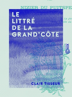 Le Littré de la Grand'Côte - À l'usage de ceux qui veulent parler et écrire correctement