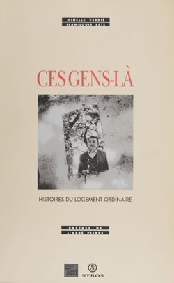 Ces gens-là - Histoires du logement ordinaire