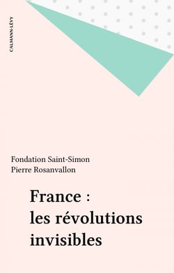 France : les révolutions invisibles
