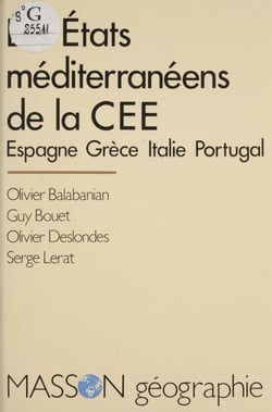 Les États méditerranéens de la C.E.E. - Espagne, Grèce, Italie, Portugal