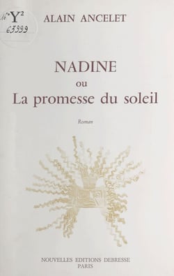 Nadine ou La promesse du soleil - Roman