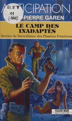 Service de surveillance des planètes primitives (25) - Le Camp des inadaptés