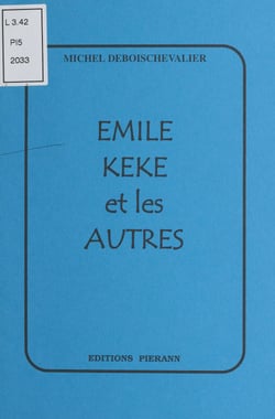 Émile, Kéké et les autres