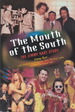 Mouth of the South, The - The Jimmy Hart Story