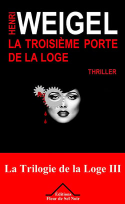 La troisième porte de la loge - La Trilogie de la Loge 3