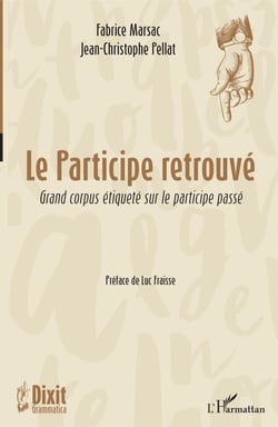 Le participe retrouvé - Grand corpus étiqueté sur le participe passé