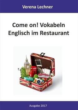 Come on! Vokabeln - Englisch im Restaurant