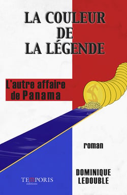 La couleur de la légende - l'autre affaire de Panama
