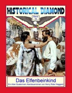 Das Elfenbeinkind - Ein Allan Quatermain Abenteuerroman