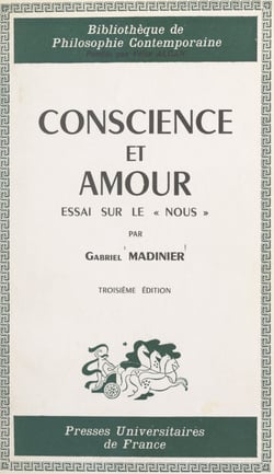Conscience et amour - Essai sur le Nous