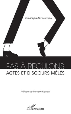 Pas à reculons - Actes et discours mêlés