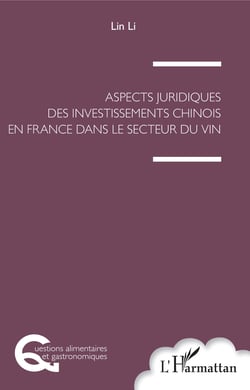 Aspects juridiques des investissements chinois en France - Dans le secteur du vin