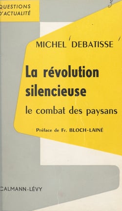 La révolution silencieuse - Le combat des paysans