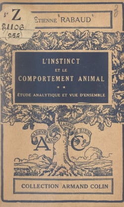 L'instinct et le comportement animal (2) - Étude analytique et vue d'ensemble