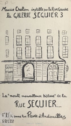 La "moult merveilleuse histoire" de la rue Séguier - Ancienne Rue Pavée d'Andouilles