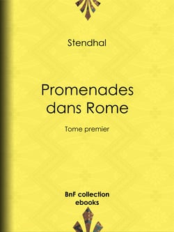 Promenades dans Rome - Tome premier