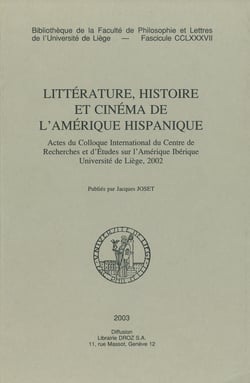 Littérature, histoire et cinéma de l’Amérique hispanique