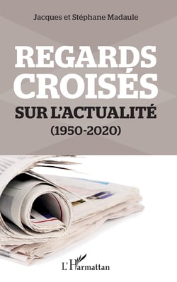 Regards croisés sur l'actualité - (1950-2020)