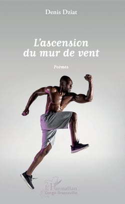 L'ascension du mur de vent - Poèmes