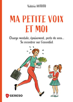 Ma petite voix et moi - Charge mentale, épuisement, perte de sens... Se recentrer sur l'essentiel