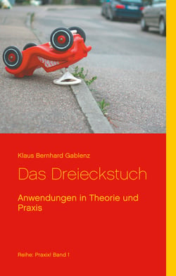 Das Dreieckstuch - Anwendungen in Theorie und Praxis