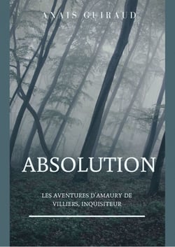Absolution - Les aventures d'Amaury de Villiers, Inquisiteur