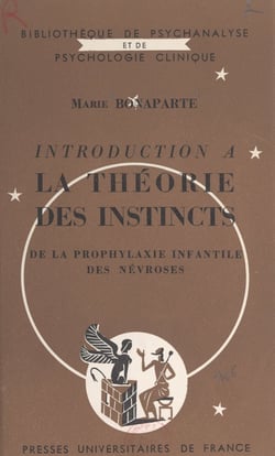 Introduction à la théorie des instincts - De la prophylaxie infantile des névroses