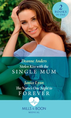 Stolen Kiss With The Single Mum / The Nurse's One Night To Forever - Stolen Kiss with the Single Mum / The Nurse's One Night to Forever
