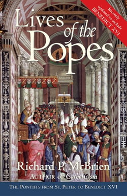 Lives of The Popes- Reissue - The Pontiffs from St. Peter to Benedict XVI
