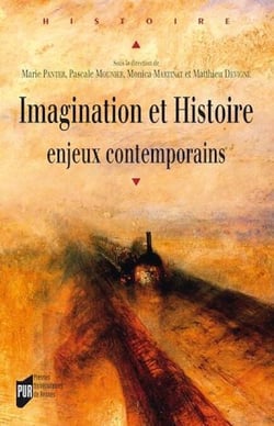 Imagination et histoire : enjeux contemporains