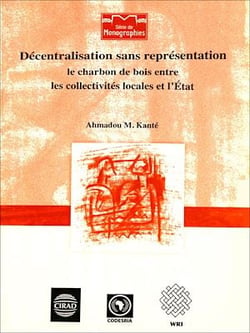 Décentralisation sans représentation ; Le charbon de bois entre les collectivités locales et l'État