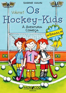 Os Hockey-Kids, Brasil - A Aventura Começa